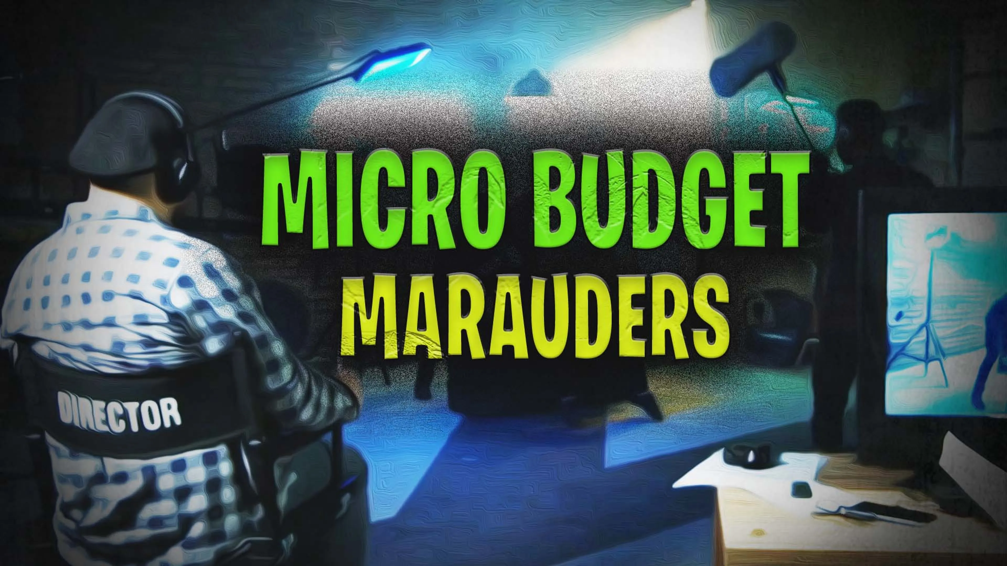 Micro-Budget Marauders poster